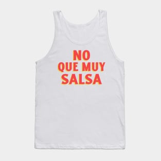 No que muy salsa Tank Top